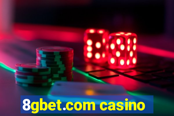 8gbet.com casino